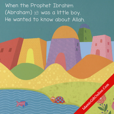 Prophet Ibrahim’s Search for Allah (Quran Stories for Li’l Buddies)