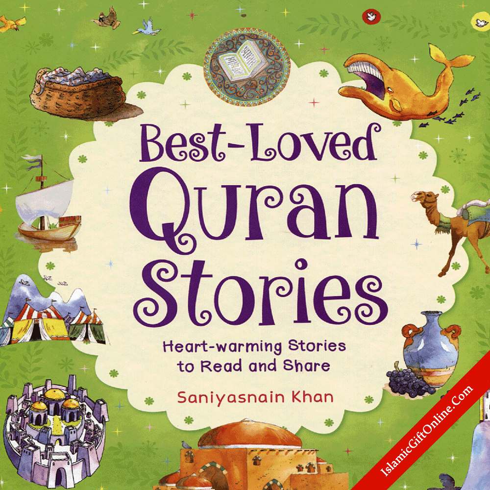 Best-Loved Quran Stories (Heart-warming Stories to Read and Share)