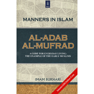 Manners in Islam (Al-Adab Al-Murfad)
