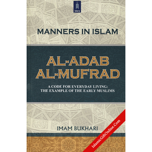 Manners in Islam (Al-Adab Al-Murfad)