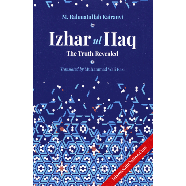Izhar-ul-Haq The Truth Revealed