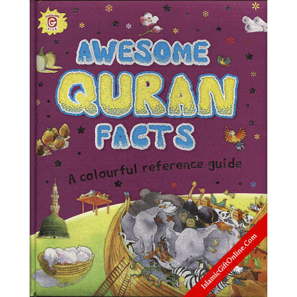 Awesome Quran Facts (A colorful reference guide) - Hardback