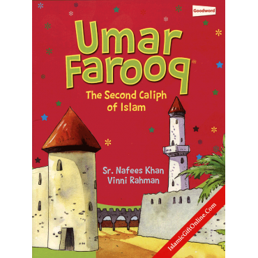 Umar Farooq - The second Caliph of Islam