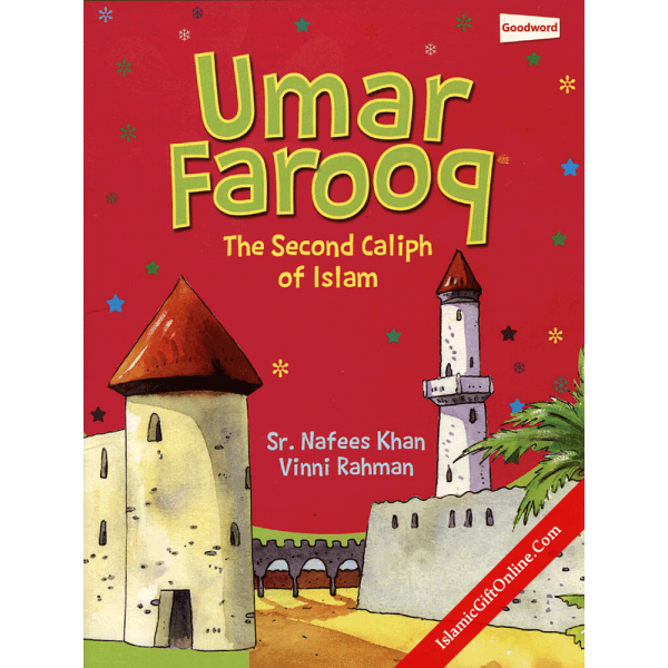 Umar Farooq - The second Caliph of Islam