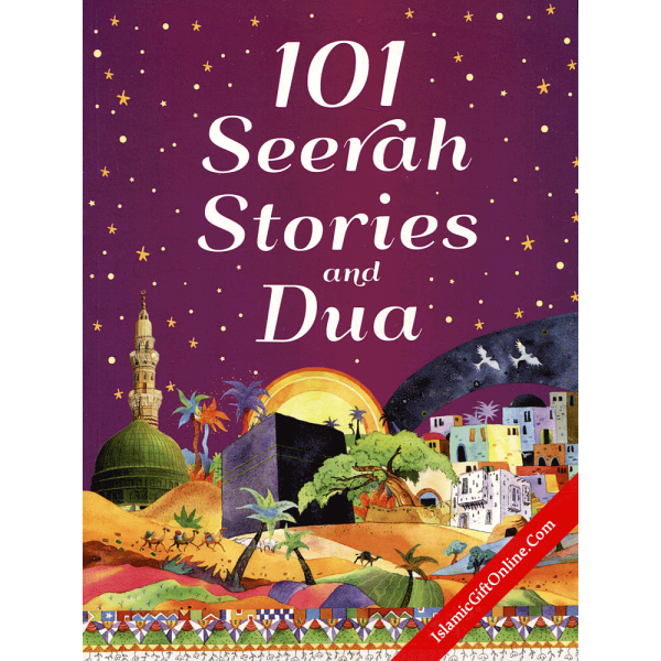 101 Seerah Stories and Dua - Hardback