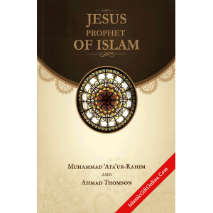 Jesus Prophet of Isl...