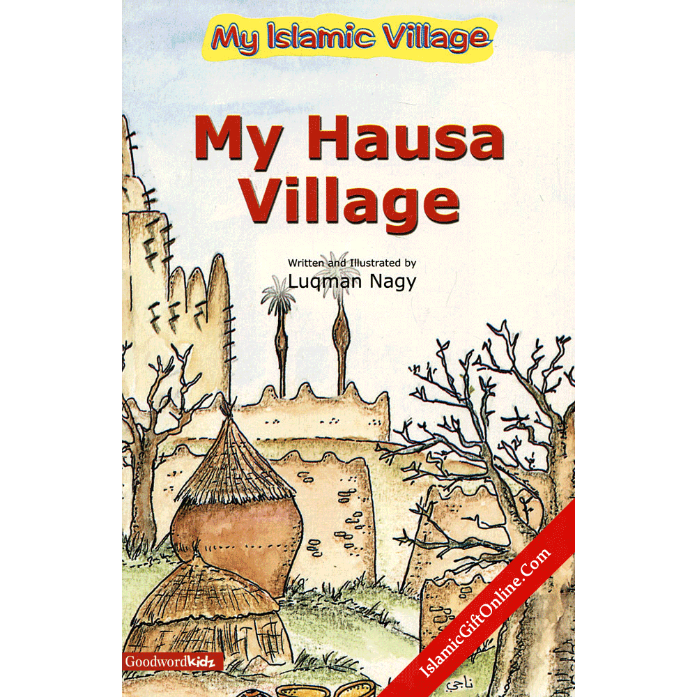 My Hausa Village (My Islamic Village)