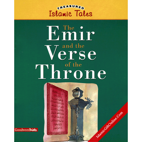 The Emir and the Verse of the Throne (Treasured Islamic Tales)