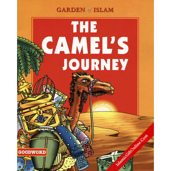 The Camel’s Journey (Garden of Islam)