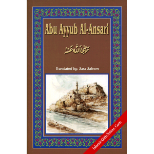 Abu Ayyub Al-Ansari ...