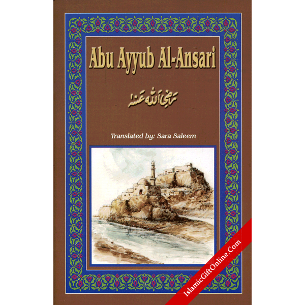 Abu Ayyub Al-Ansari (RA)