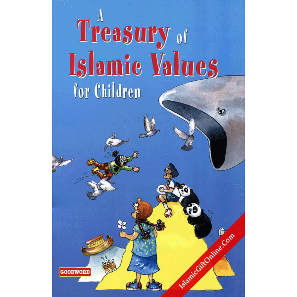 A Treasury of Islamic Values for Children