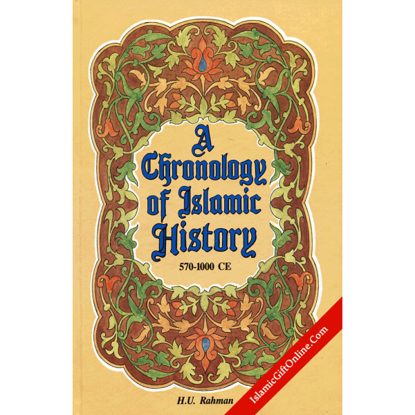 A Chronology of Islamic History: 570 - 1000 CE - Hardback