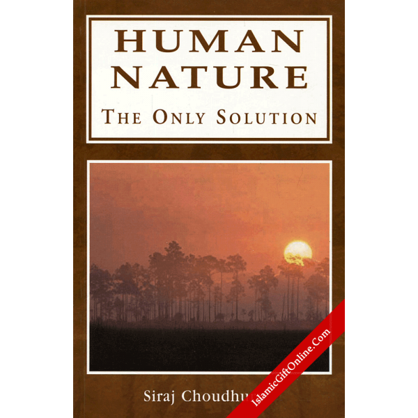 Human Nature: The Only Solution