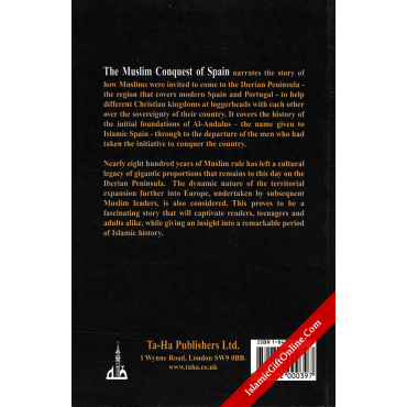 The Muslim Conquest of Spain - and the Legacy of Al-Andalus