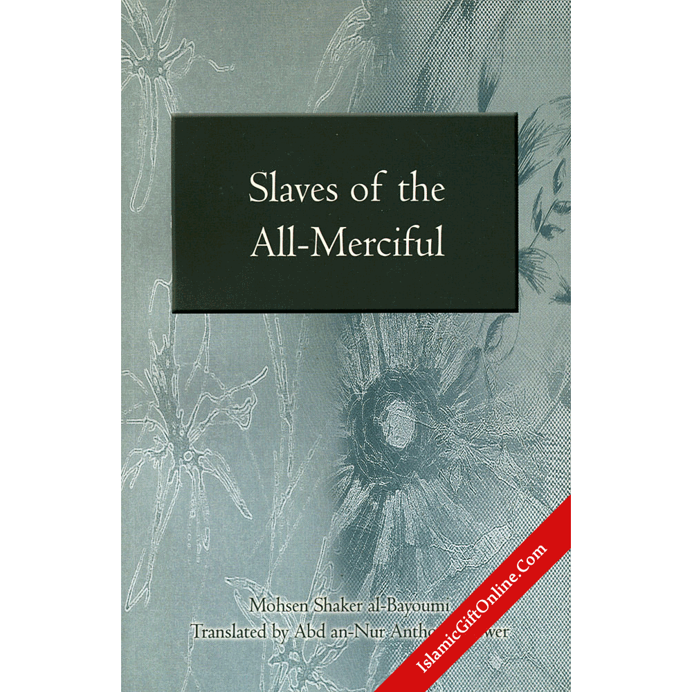 Slaves of the All-Merciful