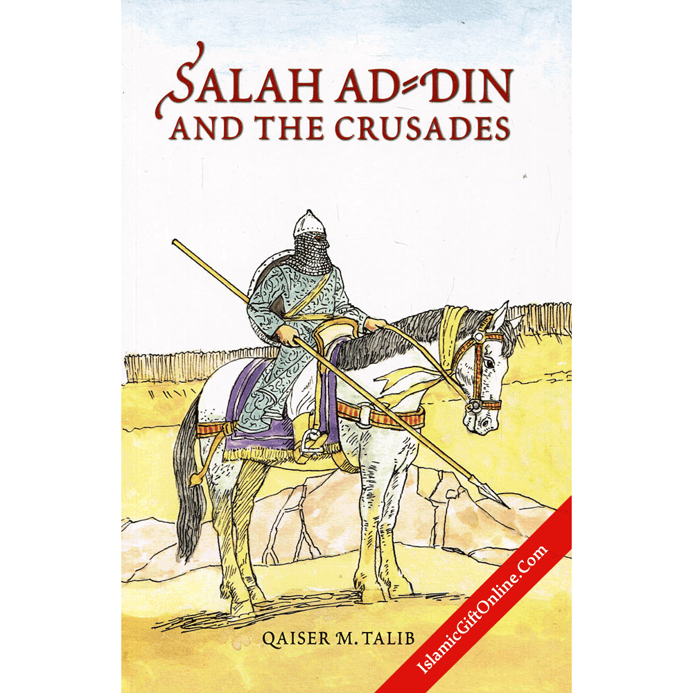 Salah ad Din and the Crusades