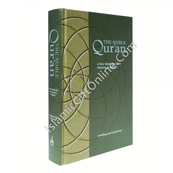 The Noble Qur'an (A New Rendering of its Meaning in English)