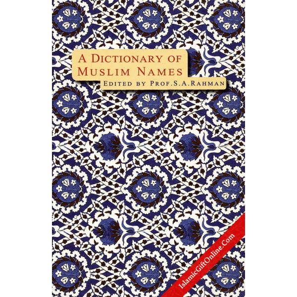 Dictionary of Muslim Names