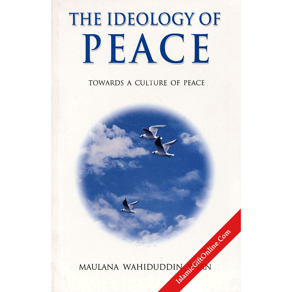 The Ideology of Peace (Towards a Culture of Peace)