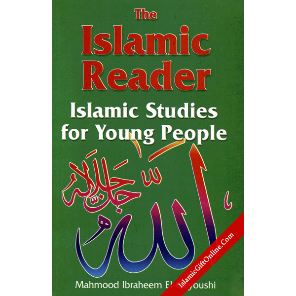 The Islamic Reader: Islamic Studies for Young People