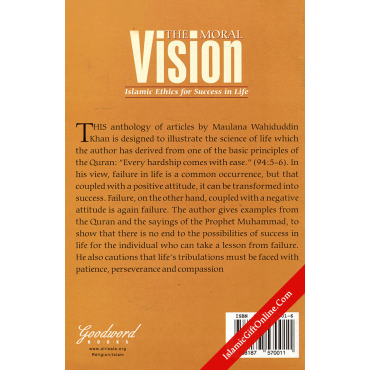 The Moral Vision (Islamic Ethics for Success in Life)