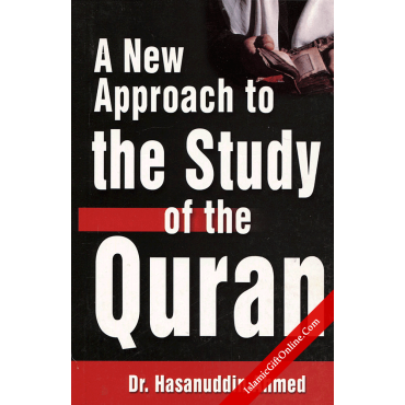 A New Approach to the study of the Quran A New Approach to the study of the Quran