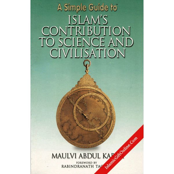 A Simple Guide to Islam’s Contribution to Science