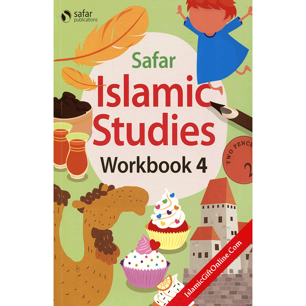 Safar Islamic Studies: Workbook 4 – Learn about Islam Series