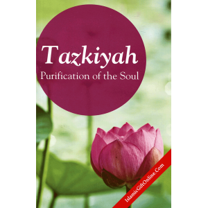 Tazkiyah: Purificati...