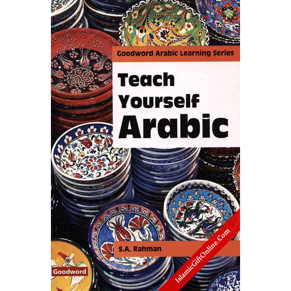 Teach Yourself Arabic (A Modern and step by step Approach)