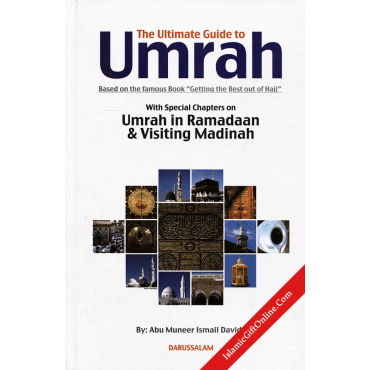 The Ultimate Guide to Umrah The Ultimate Guide to Umrah