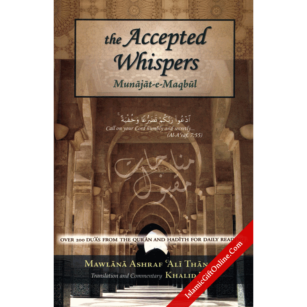 The Accepted Whispers (English Translation of Munajat-e-Maqbul)
