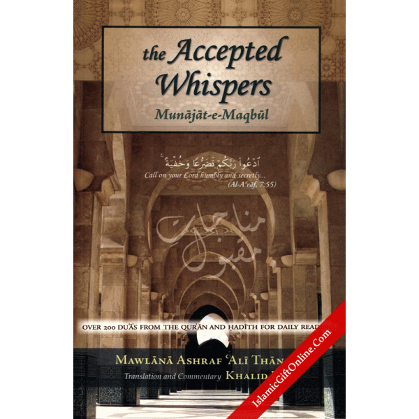 The Accepted Whispers (English Translation of Munajat-e-Maqbul)