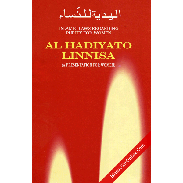 Al-Hadiyato Linnisa:Islamic Laws Regarding Purity of Women
