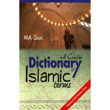 A Concise Dictionary Of Islamic Terms