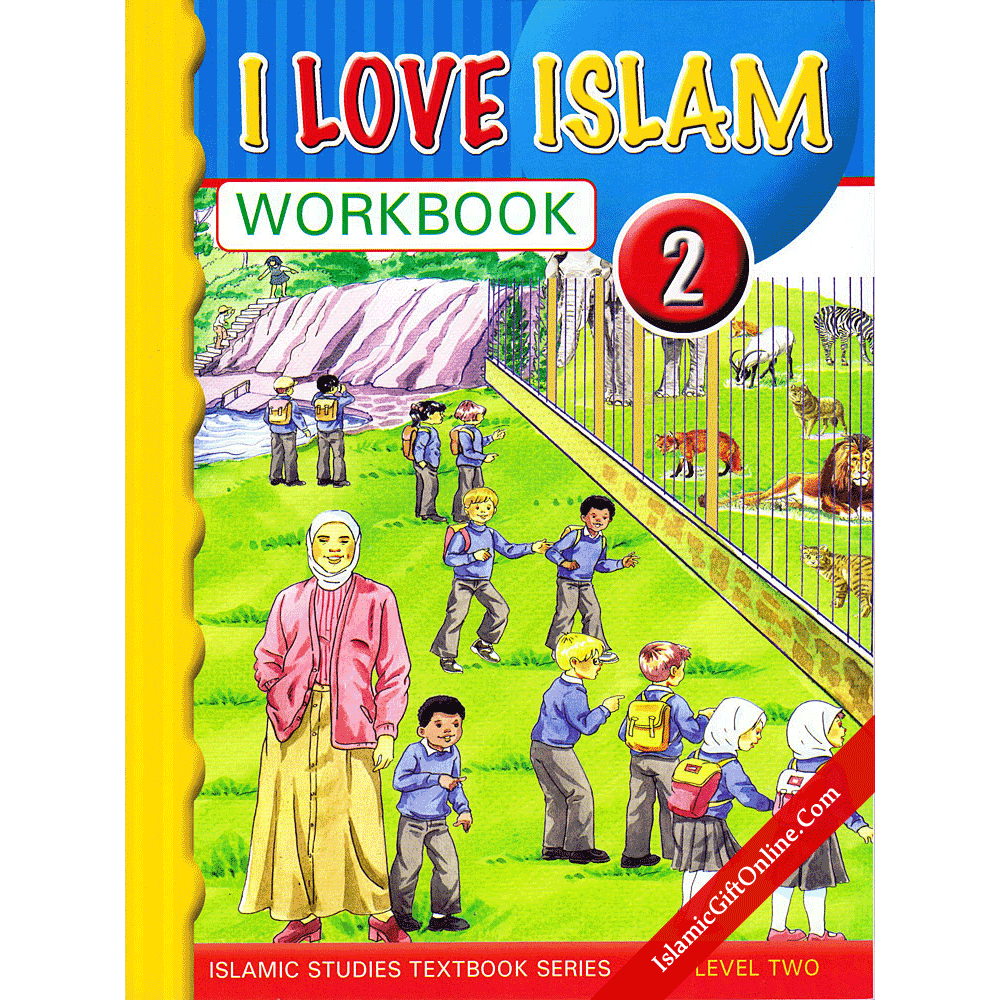 I Love Islam Workbook: Level 2
