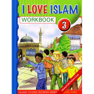 I Love Islam Workbook: Level 3