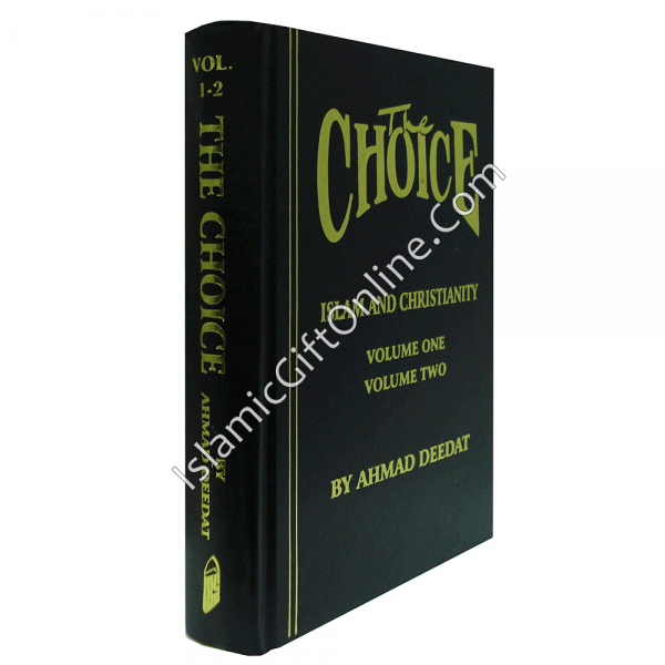 The Choice (Islam & Christianity) - 2 Volumes Combined