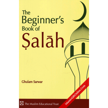 The Beginner's Book of Salah