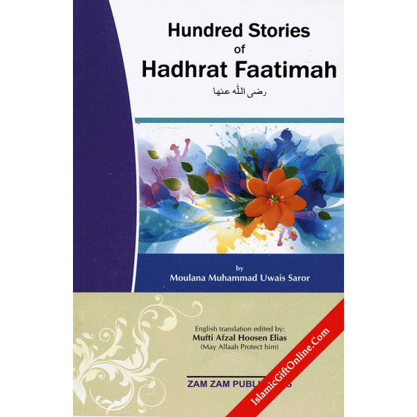 Hundred Stories of Hadhrat Faatimah