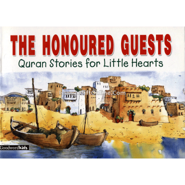 The Honored Guests (Quran Stories for Little Hearts)