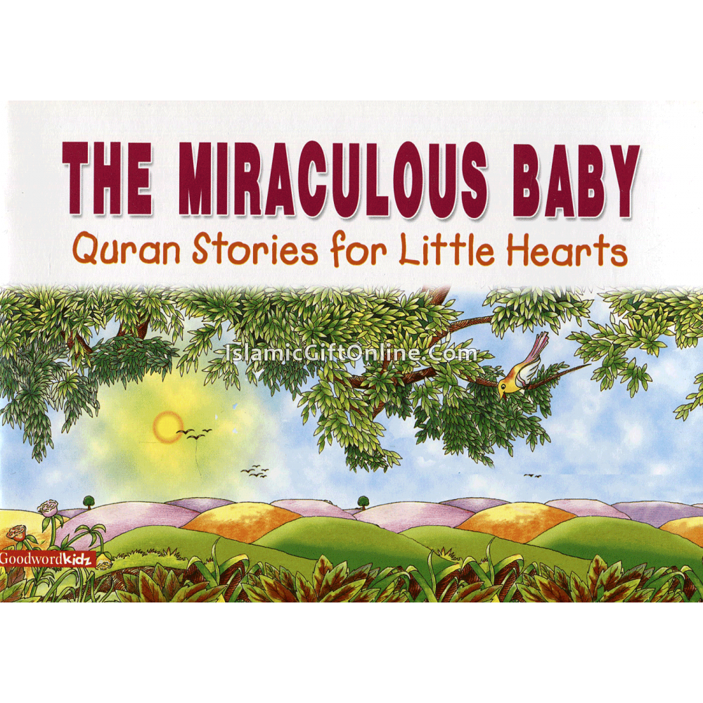 The Miraculous Baby (Quran Stories for Little Hearts)