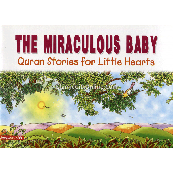 The Miraculous Baby (Quran Stories for Little Hearts)