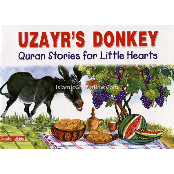 Uzayr's Donkey (Quran Stories for Little Hearts)