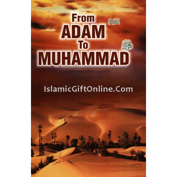 From Adam to Muhammad (SAW)
