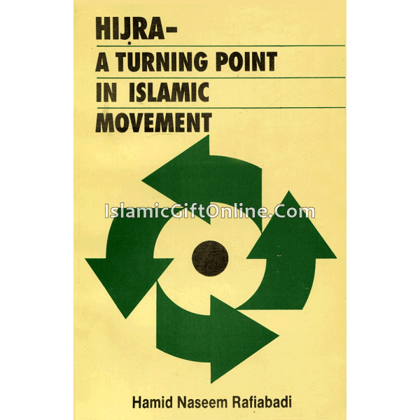 Hijrah : A Turning Point In Islamic Movement