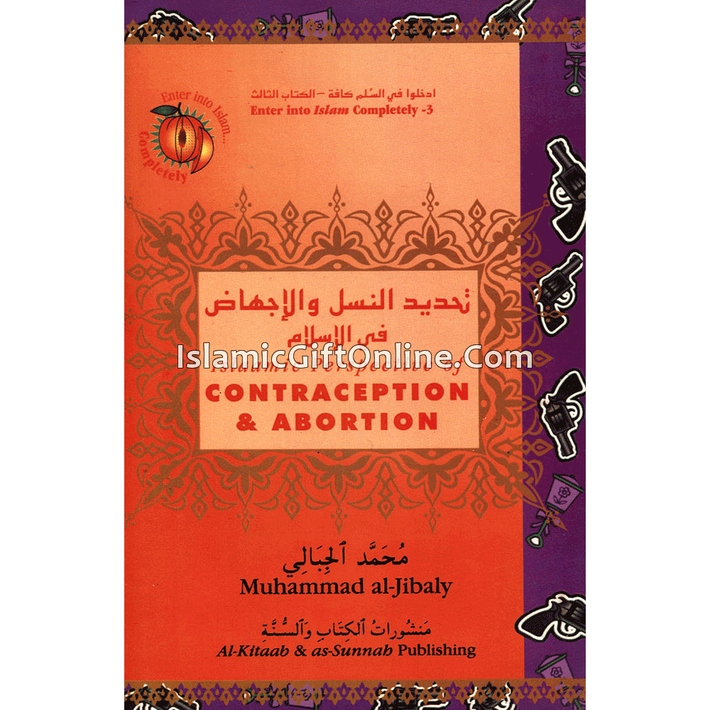 Islamic Perspective of Contraception and Abortion