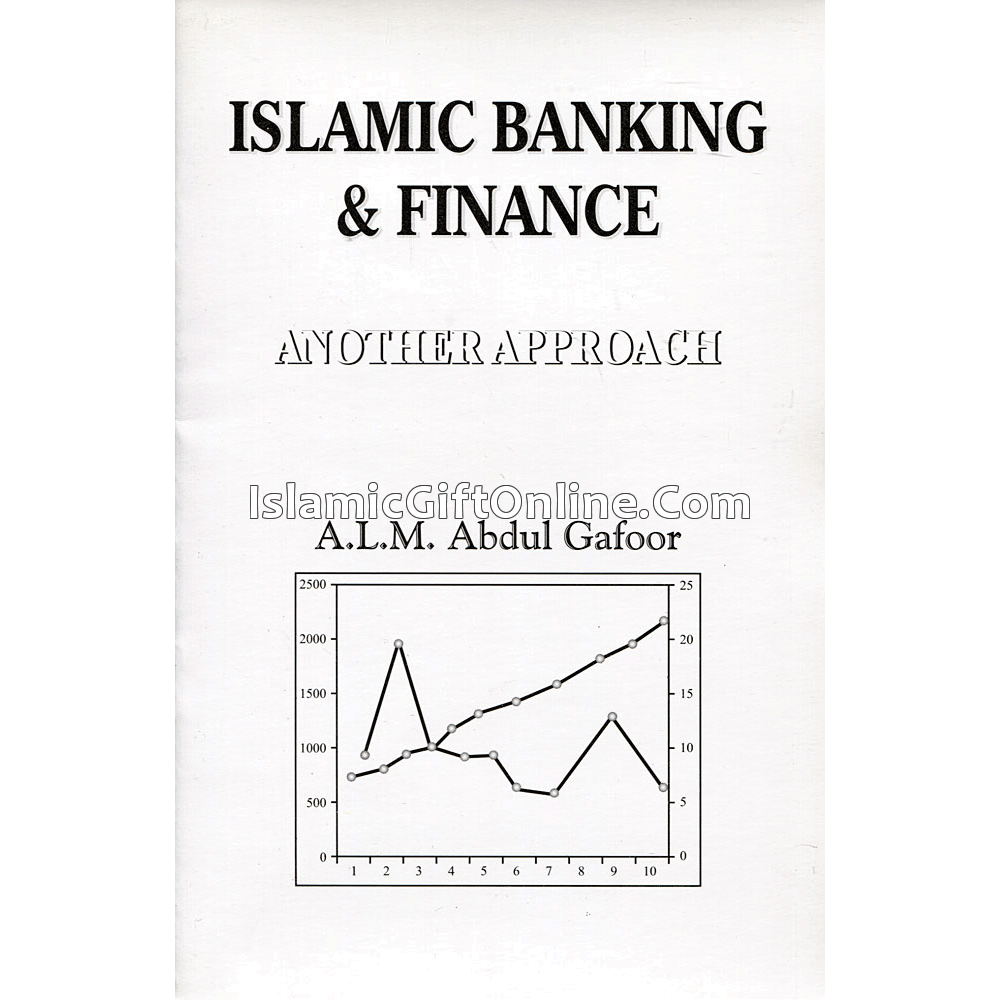 Islamic Banking And Finance: Another Approach