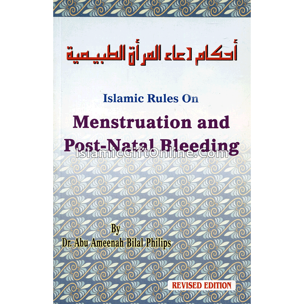 Islamic Rules on Menstruation & Post-Natal Bleeding